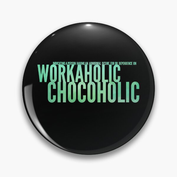 Artikelvorschau, Workaholic lovers funny chocoholic lovers entworfen und verkauft von vibeno1.