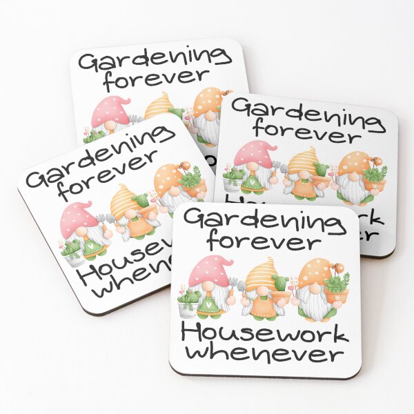 Item preview, Gardening Forever Housework Whenever designed and sold by cadillacmt.