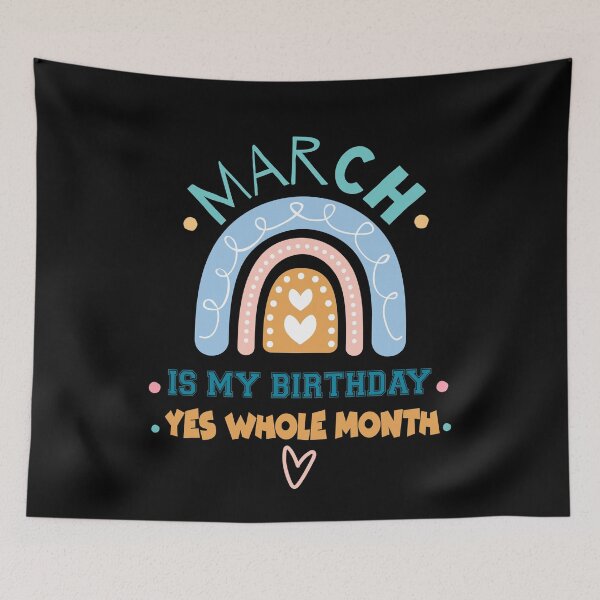 Item preview, March Is My Birthday Yes The Whole Month designed and sold by anh04.