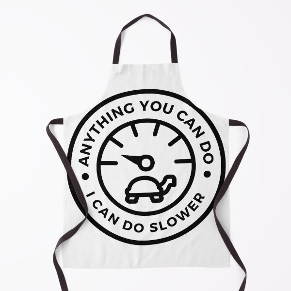 Item preview, anything you can do i can do slower | Slow turtle | designed and sold by tripanthias.