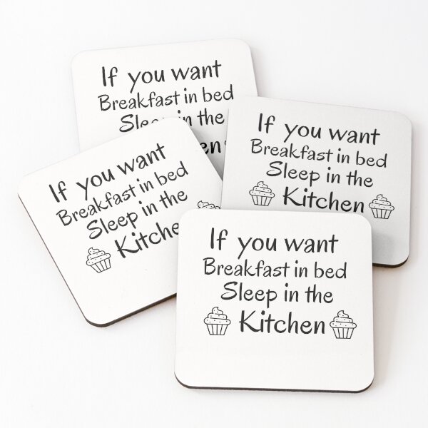 Item preview, If you want breakfast in bed sleep in the kitchen, funny quote, funny saying, funny gift  designed and sold by STELLA-BRILANTE.