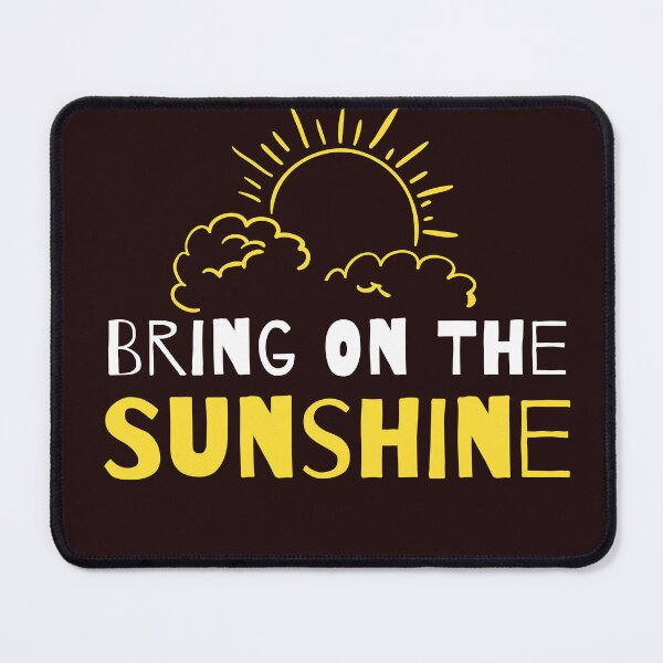 Item preview, Bring On The Sunshine designed and sold by DoraHappy.