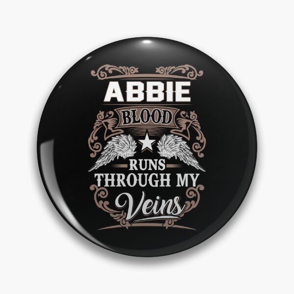 Item preview, Abbie Name T Shirt - Abbie Blood Runs Through My Veins  Gift Item Tee designed and sold by lanawalton.