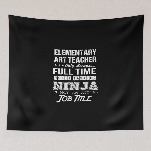 Item preview, Elementary Art Teacher T Shirt - Ninja Job Gift Item Tee designed and sold by ritterdick.