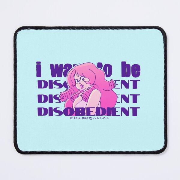Item preview, I Want To Be Disobedient designed and sold by ThePrettyLatina.