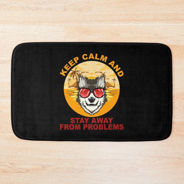 Item preview, Keep Calm and Stay Away From Problems designed and sold by The Sticker Place.