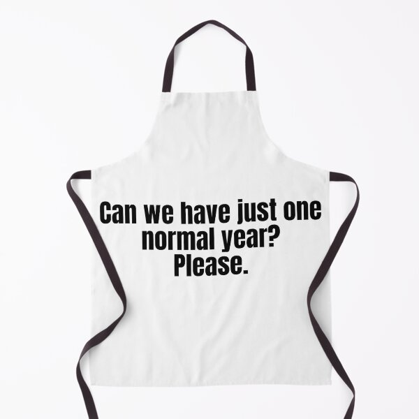 Item preview, Can We Have just One Normal Year Please designed and sold by RichTeeDesigns.