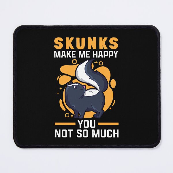 Item preview, Skunks make happy skunk badger skunk designed and sold by madgrfx.