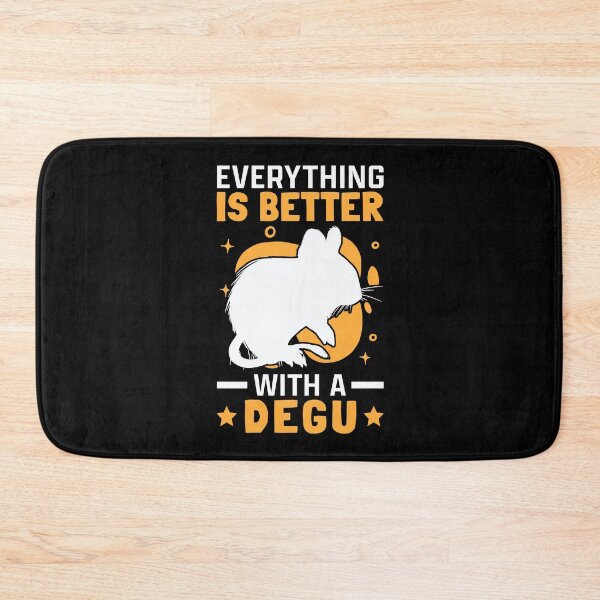 Item preview, Everything is better with Degu Chilean Rodent designed and sold by madgrfx.