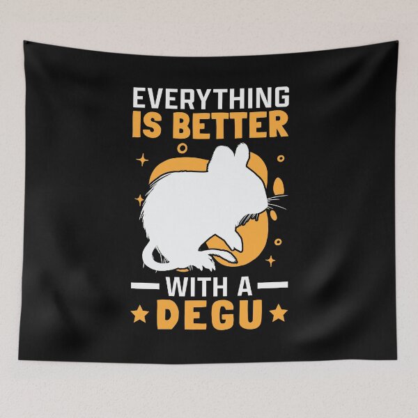 Item preview, Everything is better with Degu Chilean Rodent designed and sold by madgrfx.