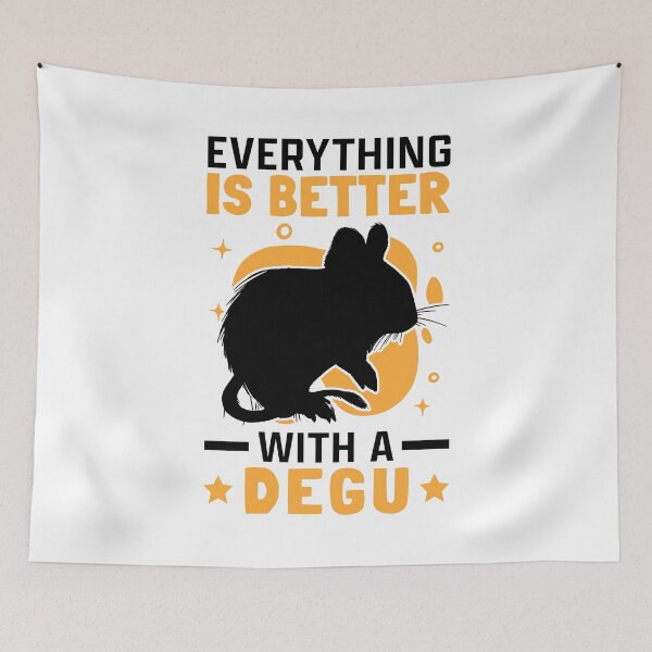 Item preview, Everything is better with Degu Chilean Rodent designed and sold by madgrfx.