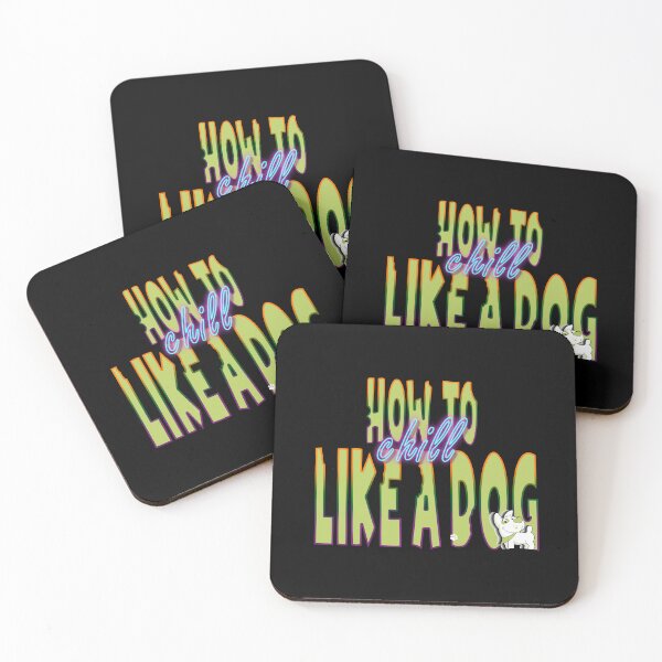 Item preview,  How To Chill Like A Dog designed and sold by roleshop.