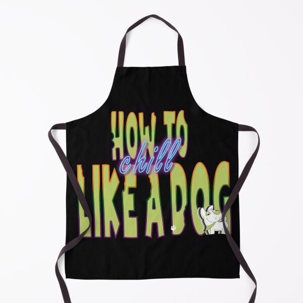 Item preview, How To Chill Like A Dog designed and sold by roleshop.