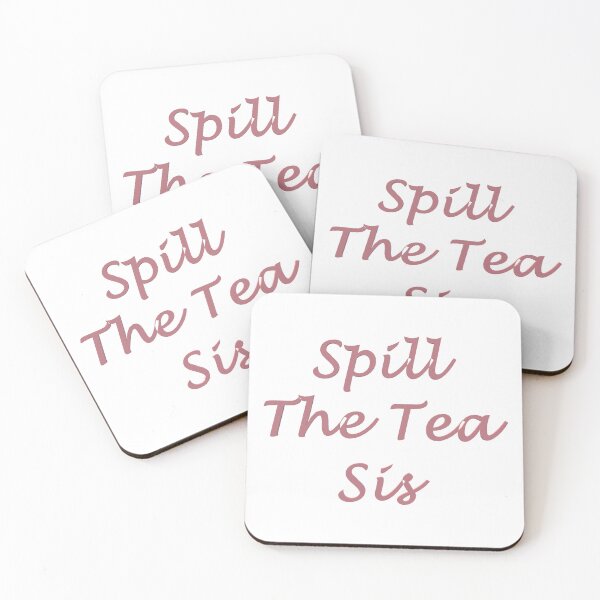 Item preview, Spill The Tea Sis designed and sold by superchele.