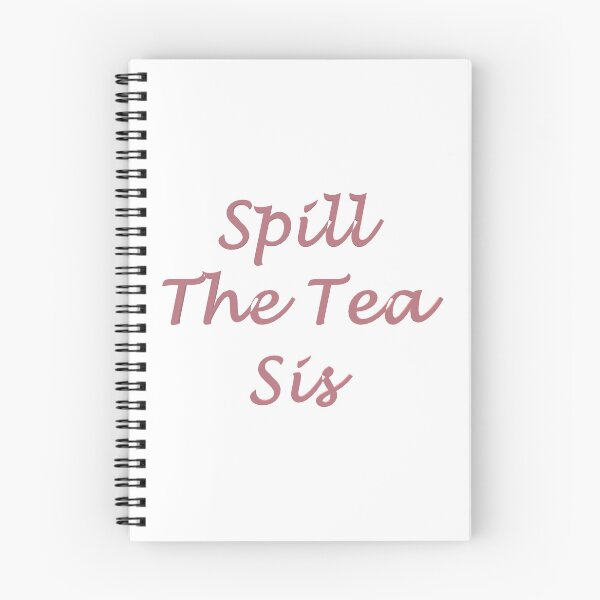 Item preview, Spill The Tea Sis designed and sold by superchele.