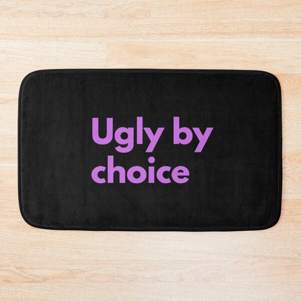 Item preview, Ugly By Choice Purple Design Sarcasm Self-Deprecating Humor  designed and sold by LGbubble.