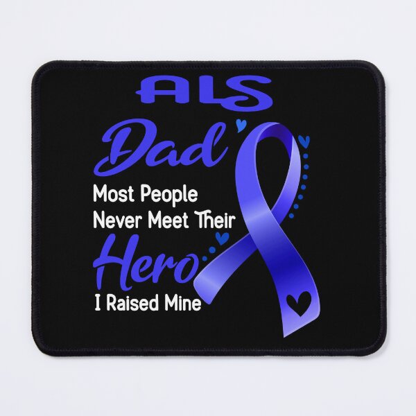 Item preview, ALS Dad Most People Never Meet Their Hero I Raise Mine designed and sold by tenjun16.