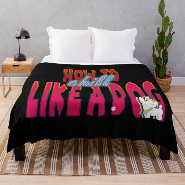 Item preview, How To Chill Like A Dog designed and sold by roleshop.