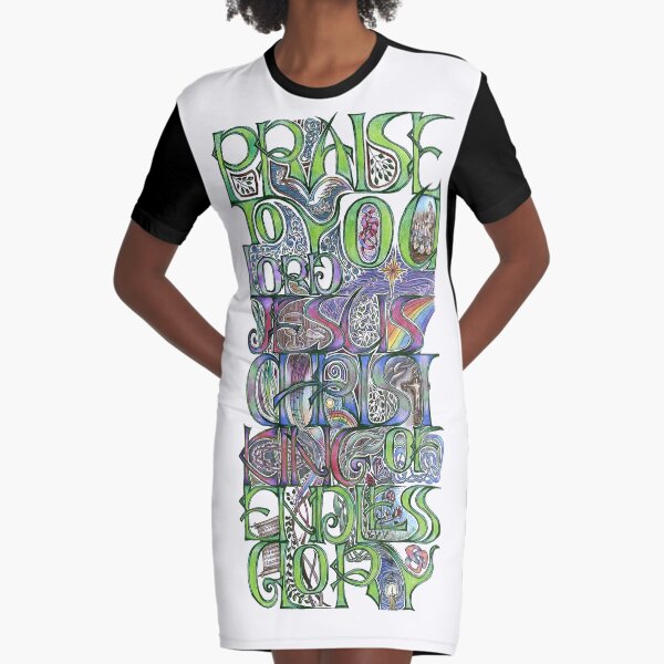 Praise To You Graphic T-Shirt Dress