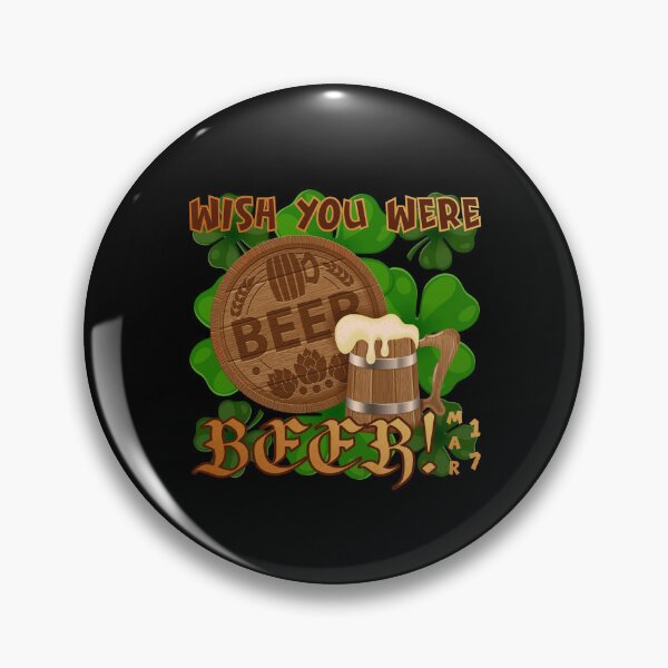 Item preview, Wish You Were BEER! St. Paddy’s (on Black) designed and sold by PawsitiveMum.