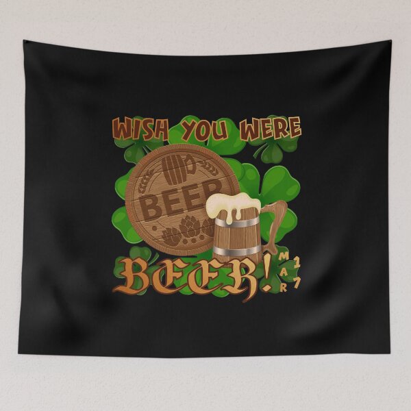 Item preview, Wish You Were BEER! St. Paddy’s (on Black) designed and sold by PawsitiveMum.