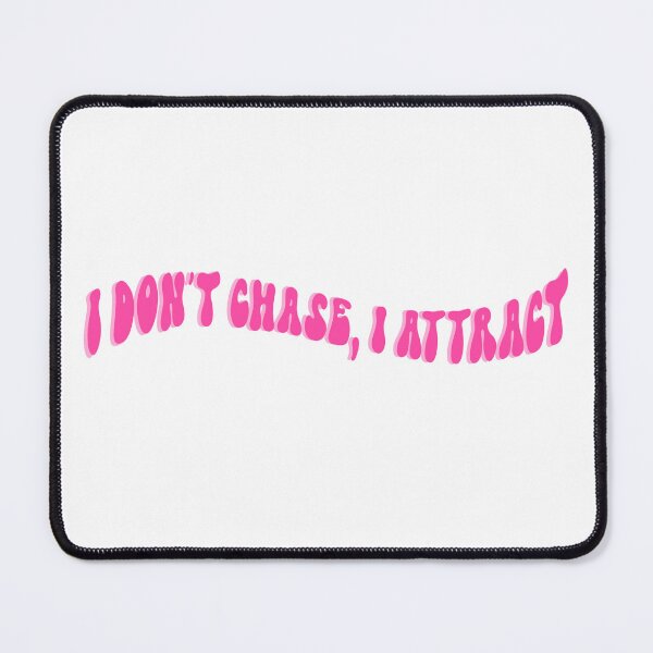 Item preview, I Don’t Chase, I Attract designed and sold by PreppyPalace.