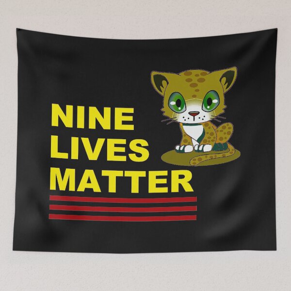 Item preview, Nine Lives Matter designed and sold by DistinguishedMe.