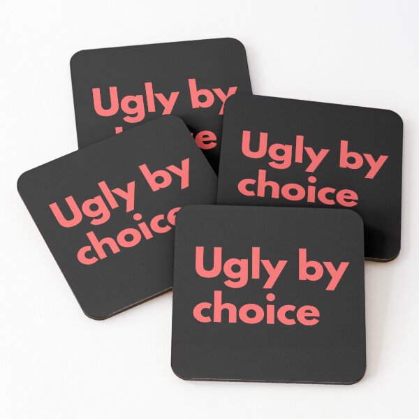 Item preview, Ugly By Choice Coral Red Design Sarcasm Self-Deprecating Humor  designed and sold by LGbubble.