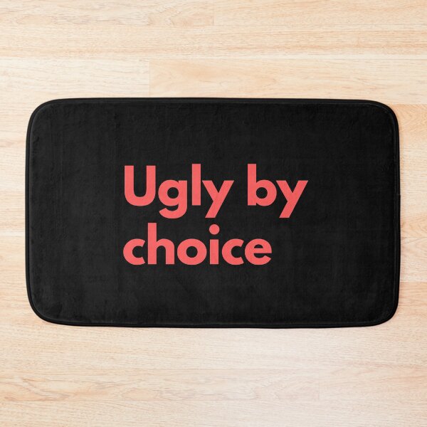 Item preview, Ugly By Choice Coral Red Design Sarcasm Self-Deprecating Humor  designed and sold by LGbubble.