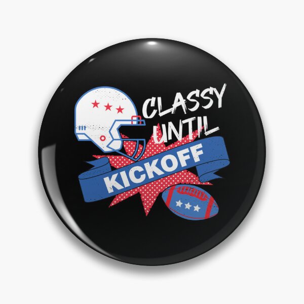 Item preview, Classy Until Kickoff Game Day I Sunday Football Sports Cute Gift Classic T-Shirt designed and sold by mercedesfr47.