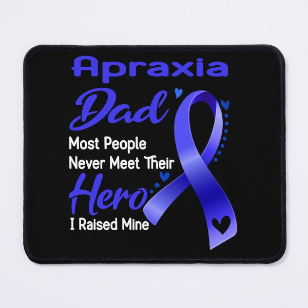 Item preview, Apraxia Dad Most People Never Meet Their Hero I Raise Mine designed and sold by tenjun16.