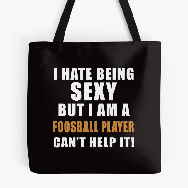 Item preview, Sexy Foosball Player, Foosball, Foosball Quote, Funny Foosball, designed and sold by Aerial Addicts.