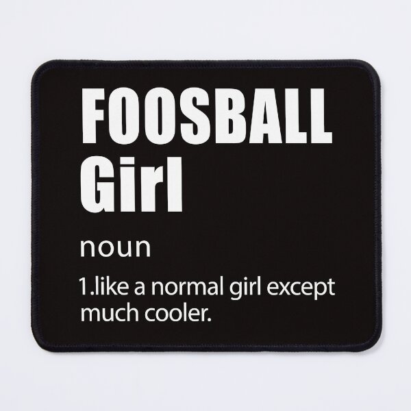 Item preview, Foosball Girl Definitiion, Foosball, Foosball Quote, Funny Foosball, designed and sold by Aerial Addicts.