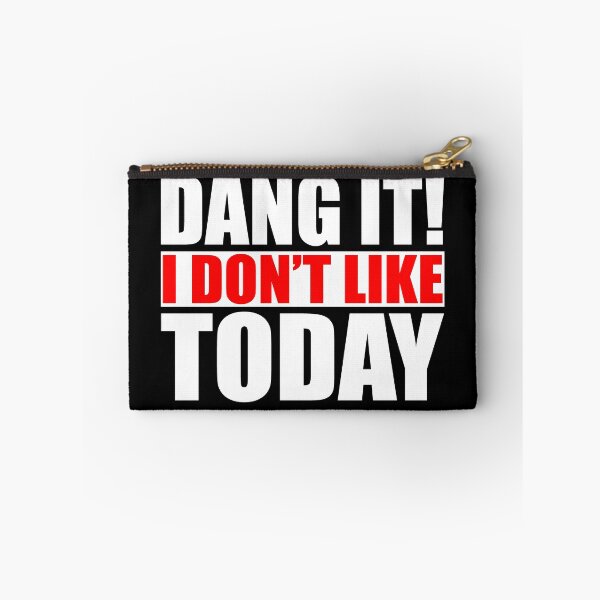 Item preview, Dang It! I Don't Like Today. I don't like People or Today designed and sold by JasKei-Designs.