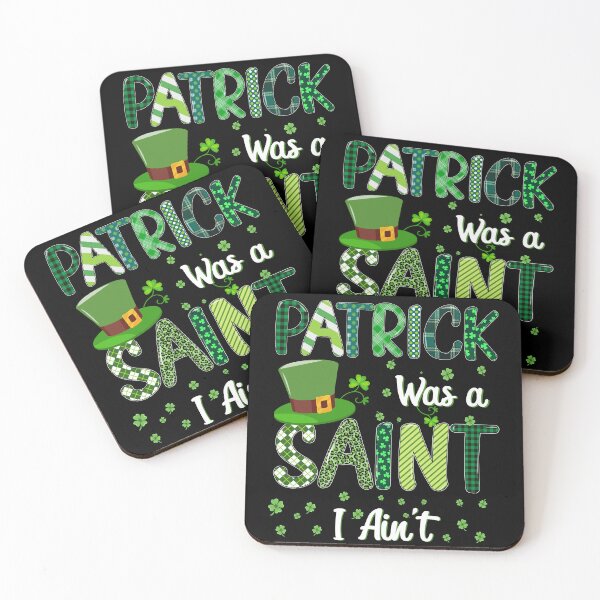 Item preview, Patrick Was a Saint I Ain't,funny st patricks day ,Polish Irish on St Patrick's day designed and sold by ANAS    HO.