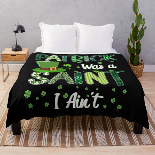 Item preview, Patrick Was a Saint I Ain't,funny st patricks day ,Polish Irish on St Patrick's day designed and sold by ANAS HO.
