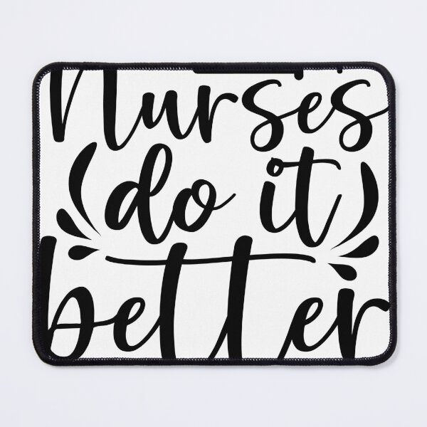Item preview, Nurses Do It Better designed and sold by Yakuzads.