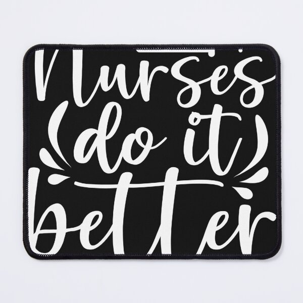 Item preview, Nurses Do It Better designed and sold by Yakuzads.