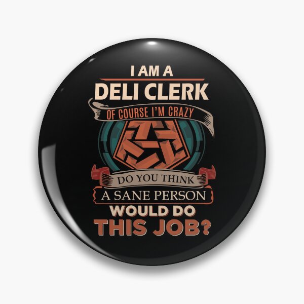 Item preview, Deli Clerk T Shirt - Sane Person Job Gift Item Tee designed and sold by stacyarmst.