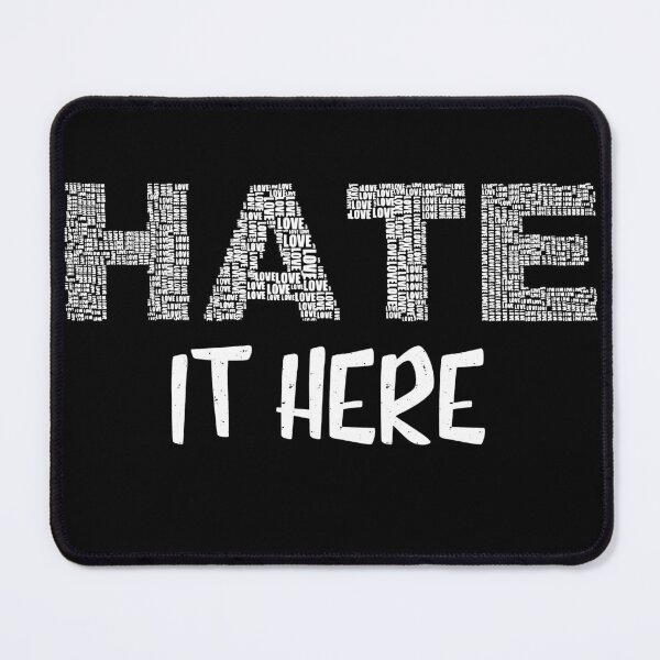 Item preview, hate it here designed and sold by vooART.