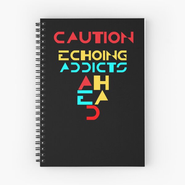 Item preview, Caution Echoing Addicts Ahead designed and sold by Apikoedesign.