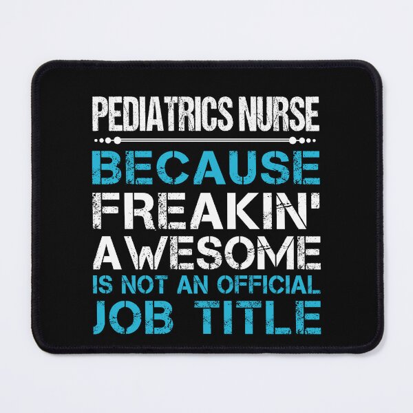 Item preview, Pediatrics Nurse T Shirt - Freaking Awesome Job Gift Item Tee designed and sold by masondilla.