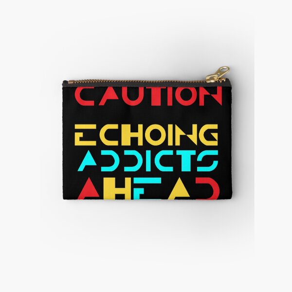 Item preview, Caution Echoing Addicts Ahead designed and sold by Apikoedesign.