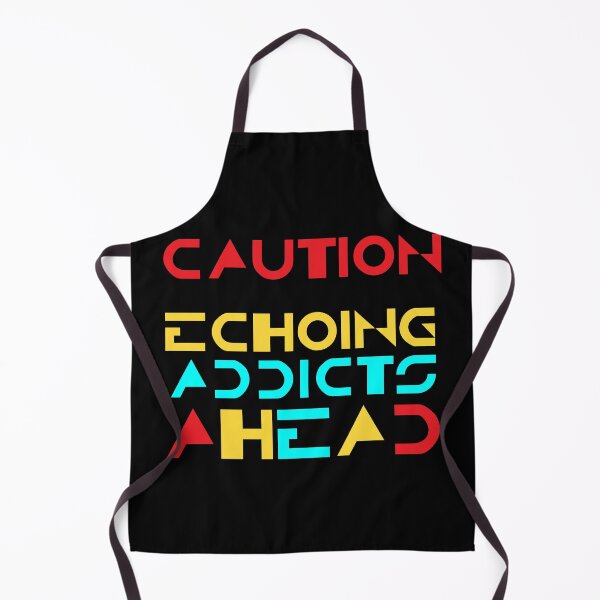 Item preview, Caution Echoing Addicts Ahead designed and sold by Apikoedesign.