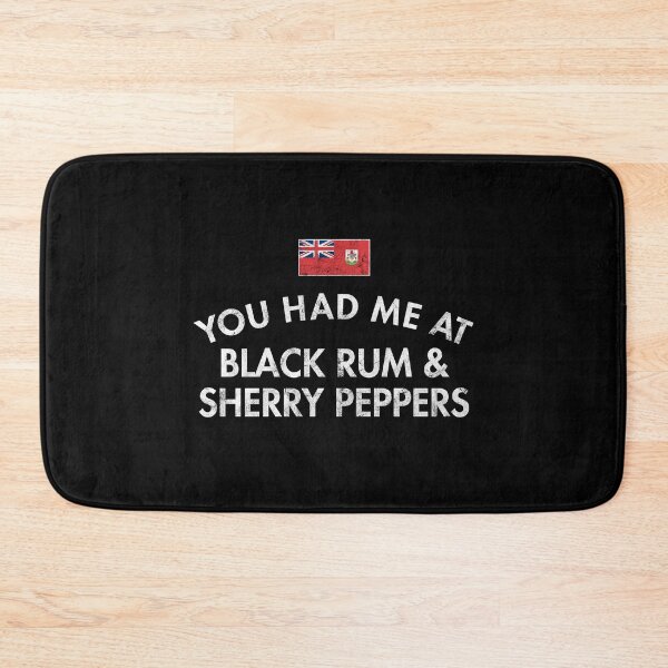 Item preview, You Had Me At Black Rum & Sherry Peppers designed and sold by twHistory.