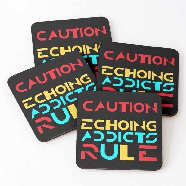 Item preview, Caution Echoing Addicts Rule designed and sold by Apikoedesign.