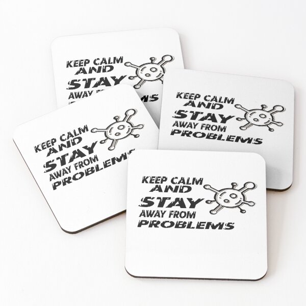 Item preview, Keep Calm And Stay Away From Problems designed and sold by spotsun.
