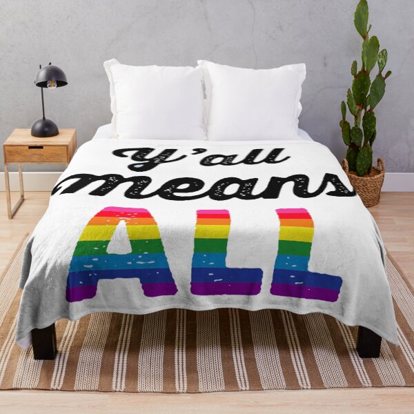 Item preview, Y'all Means All - Everyone is Equal - Gay Pride designed and sold by MauveMoves.
