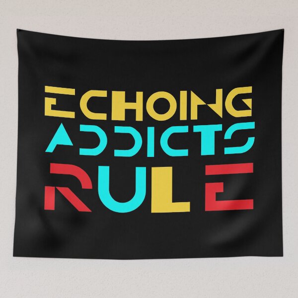 Item preview, Echoing Addicts Rule designed and sold by Apikoedesign.