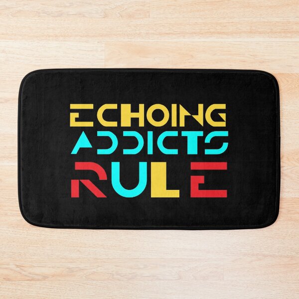 Item preview, Echoing Addicts Rule designed and sold by Apikoedesign.